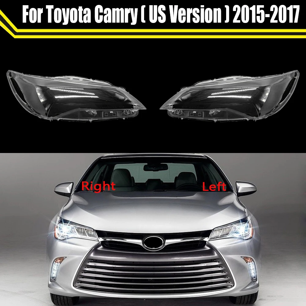 

For Toyota Camry ( US Version ) 2015 2016 2017 Car Front Headlight Cover Auto Headlamp Lampcover Auto Lens Lampshade Case