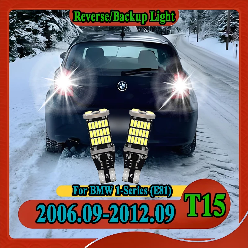 2X T15 W16W 921 Car LED Reverse Light 6000K White High Power For BMW 1-Series (E81) 2006.09-2012.09 Backup Lamp Canbus No Error
