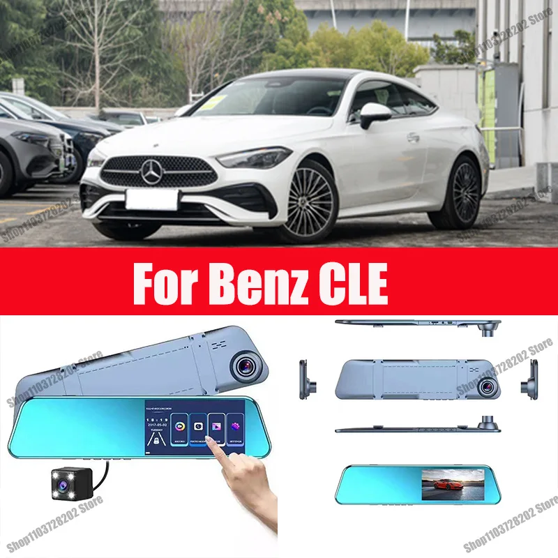 

For Benz CLE Camera Car Touch Screen Video Recorder Rearview mirror Dash Cam Front and Rear Camera Mirror DVR