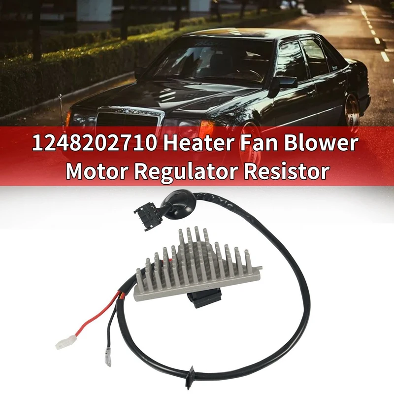 

HVAC Blow Motor Resistor For Mercedes Benz 300CE 300D 300E E300 E300 1248202710 1248205810 Heat Fan Blower Regulator Parts