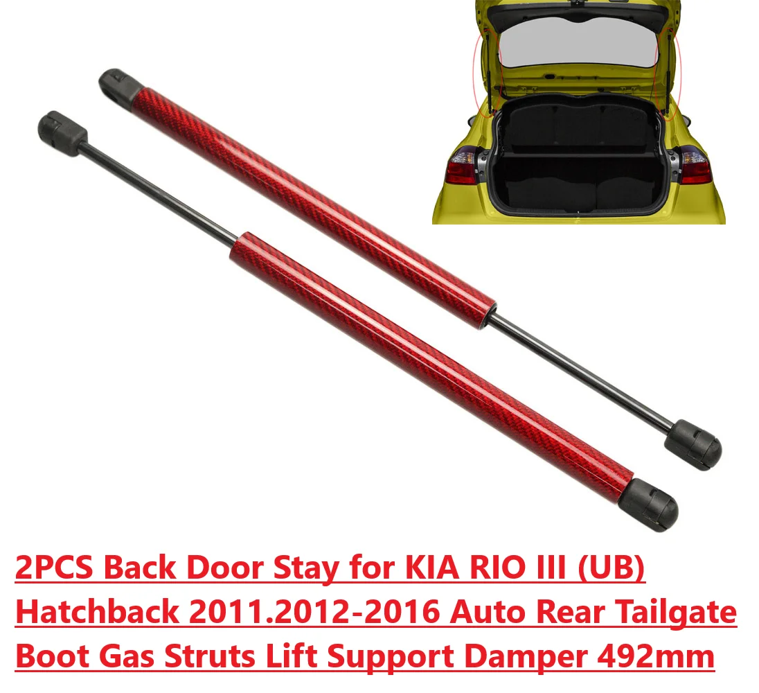 

493MM 2PC Back Door Stay for 2011-2018 KIA UB RIO 3TH MK3 Hatchback Rear Tailgate Boot Gas Spring Struts Prop Lift Support 492MM