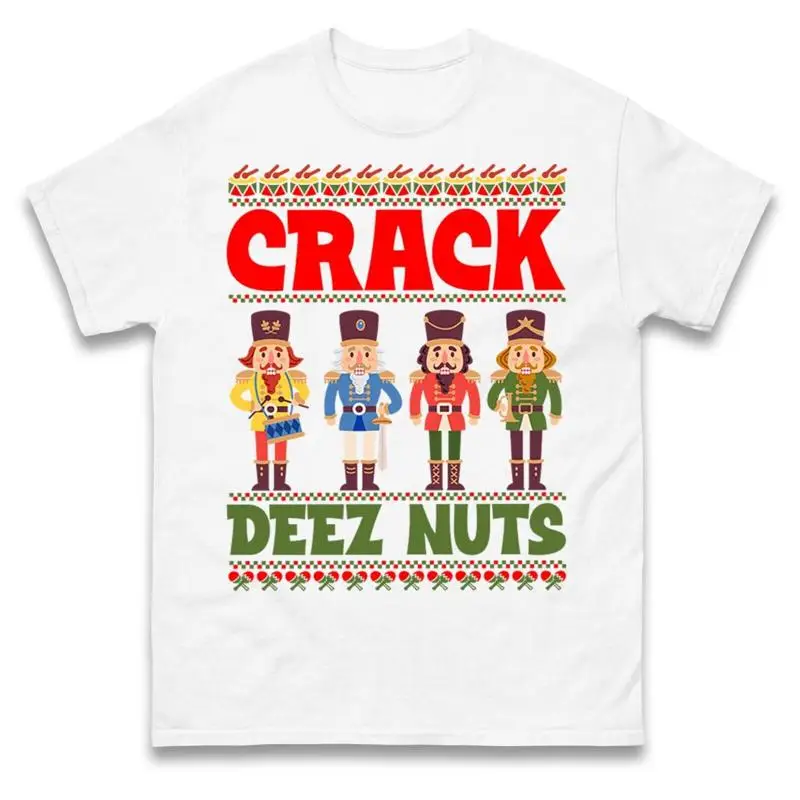 

Crack Deez Nut S Funny Joke Christmas T Shirt