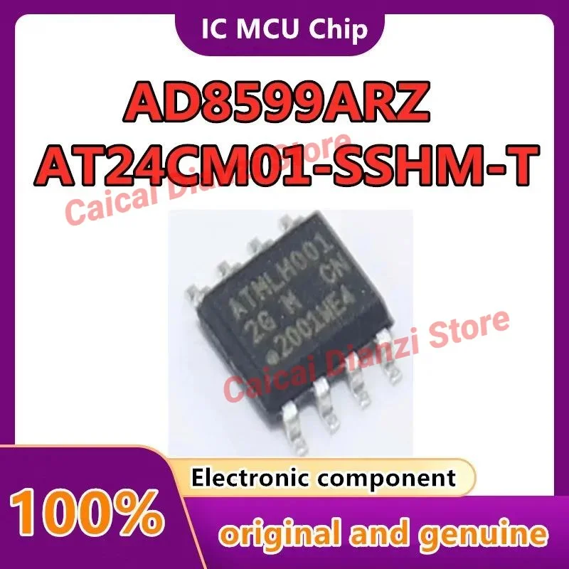 2PCS/LOT AD8599ARZ AD8599 8599 SOIC-8 AT24CM01-SSHM-T 24CM01 AT24CM01-SSHM AT24CM01 SOIC8 100% original fast delivery in stock