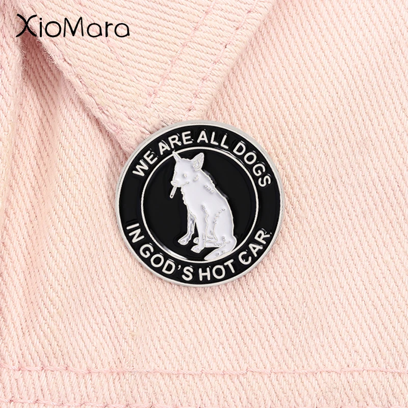 

We Are All Dogs In God's Hot Car Enamel Pin Cape Fear Butcher Band White Dog Brooch Lapel Badge Jewelry Gift for Friends
