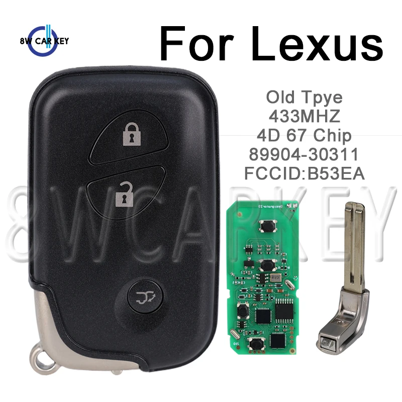 Remote Car Key for Lexus LS460 GS ES 2005-2011 433.9MHZ 4D 67 Chip Board:A433 14AAC 89904-30311 B53EA Keyless Go 3Buttons Keys