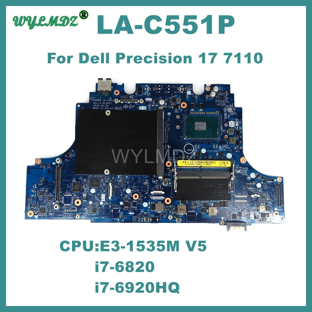 LA-C551P Laptop Motherboard For Dell Precision 17 7110 With i7-6820  i7-6920HQ CPU Notebook Mainboard 100% Tested OK