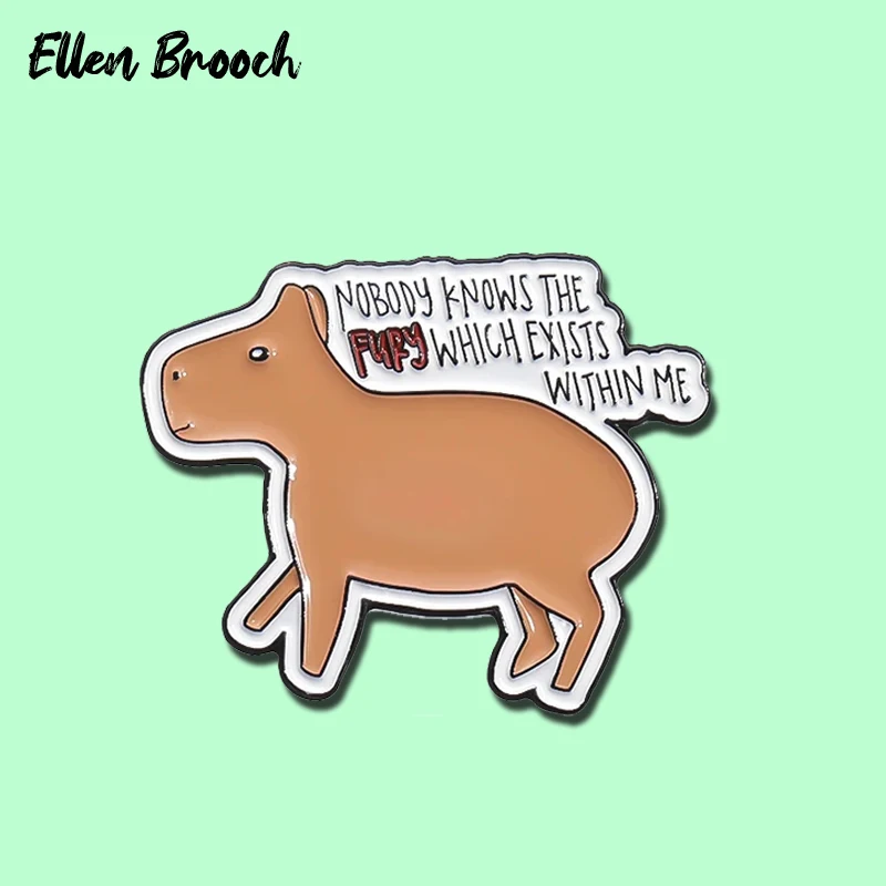 Funny Animal Quotes Enamel Pin Nobody Knows The Fury Which Exisits Within Me Brooches Lapel Badge Jewelry Gift for Friends