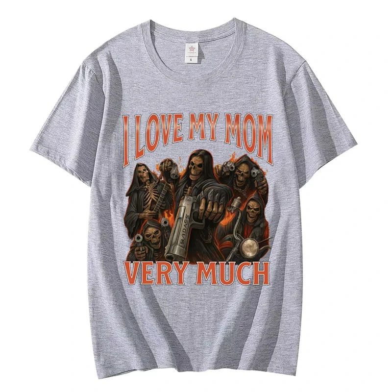 أنا أحب أمي كثيرًا مضحك ميمي تي شيرت الرجال النساء القوطية خمر تي شيرتات قصيرة الاكمام موضة عادية تي شيرت