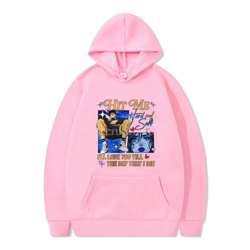 Hit Me Hard and Soft Graphic Hoodie Men Women Hip Hop Fashion Harajuku Pullover Hoodies Men's Casual Oversized Fleece Sweatshirt
