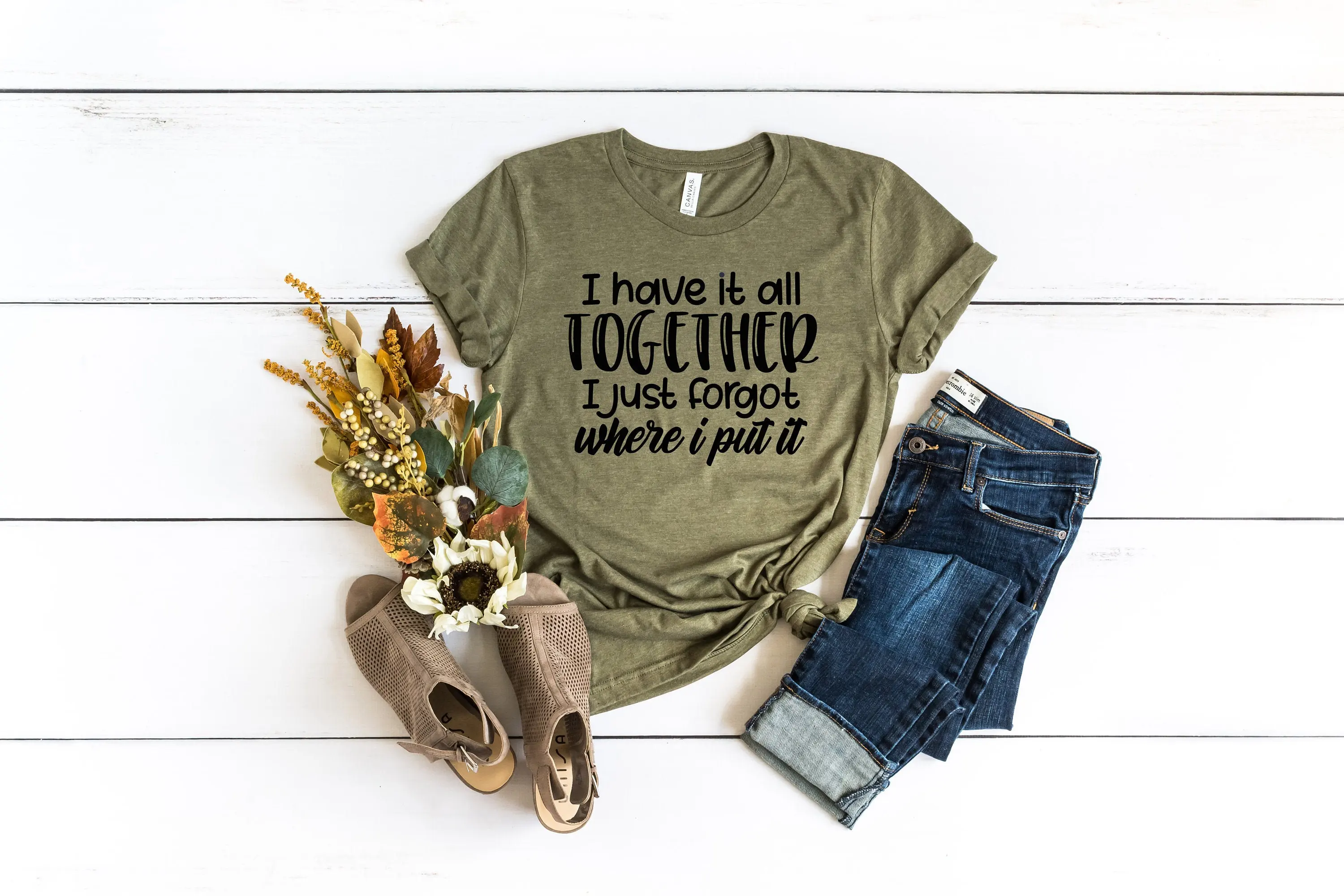 I have it All Together just Forgot Where put T Shirt Mothers Day Funny Mom Sarcastic