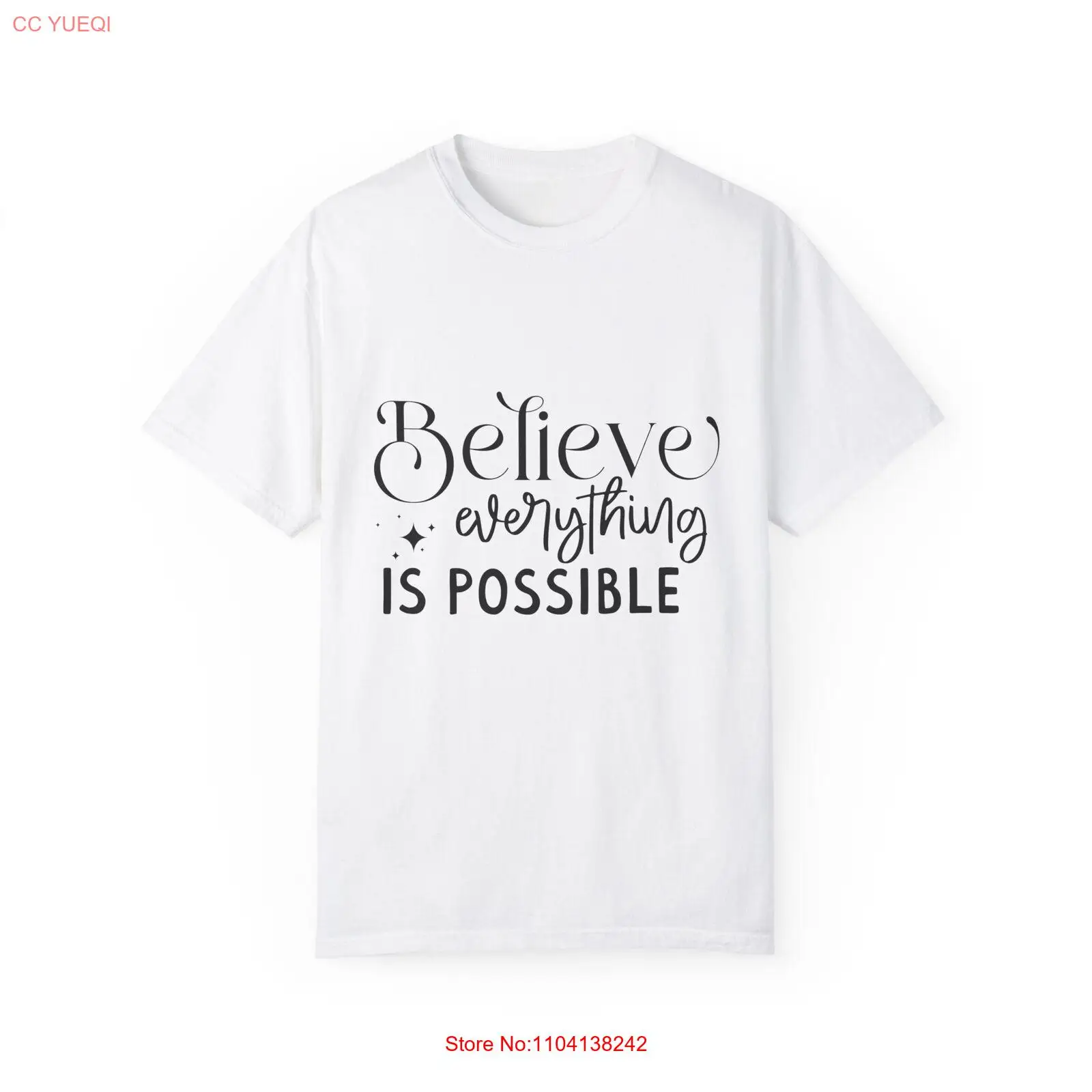 

Футболка унисекс, окрашенная в одежде Believe Everything Is Possible