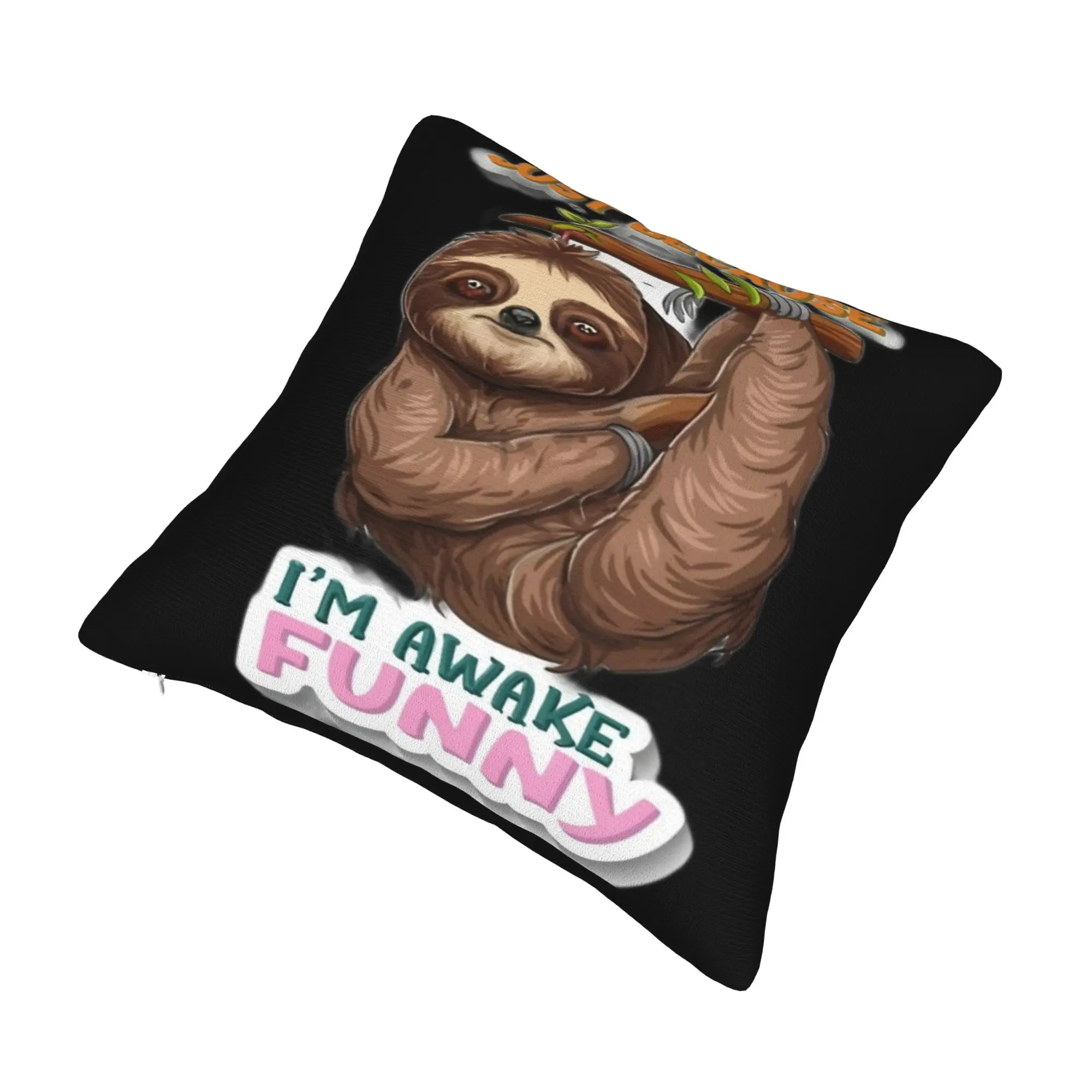 Decorative Pillowcases Just Because I'm Awake Funny Quote  Stuff Sofa  Pillow Case Cover Square Style Multi-Size