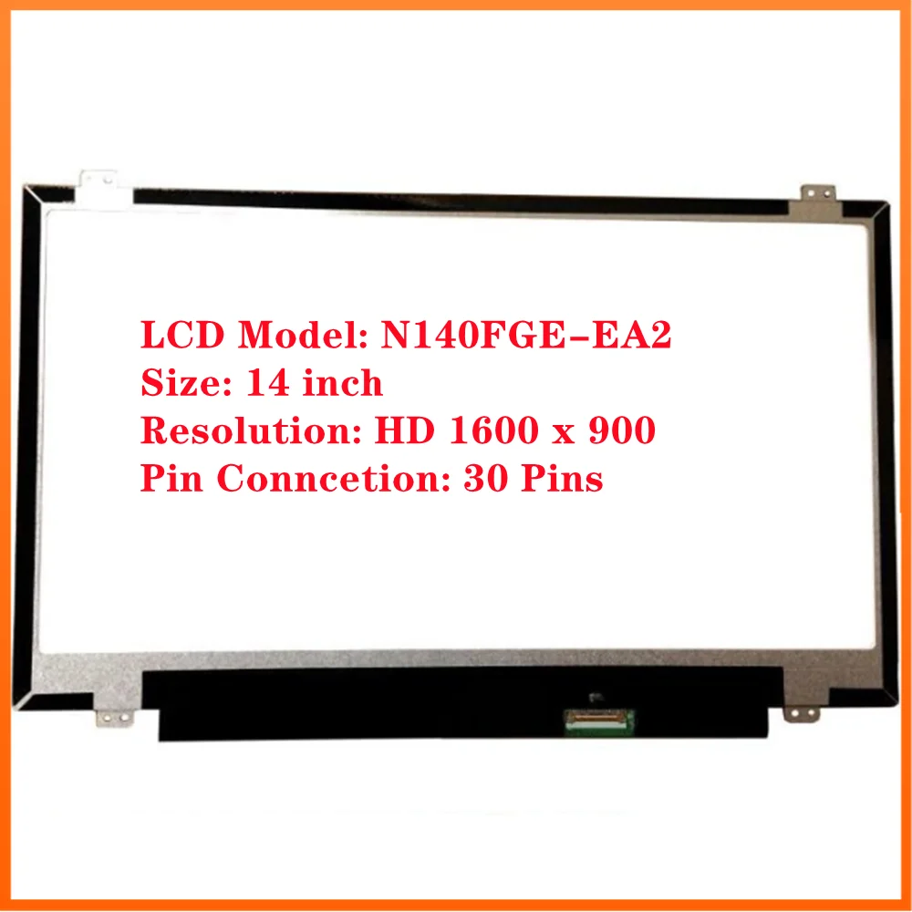 

N140FGE-EA2 N140FGE EA2 14 inch LED LCD Screen Panel Replacement HD WXGA 1600x900 30 Pins