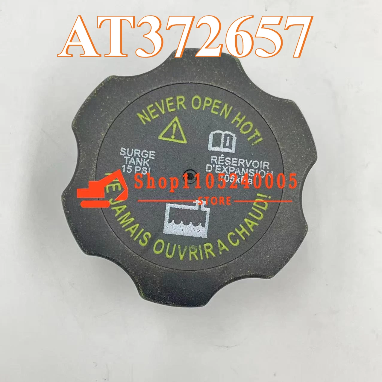 

AT372657,Water Tank Cap AT372657 130G/210G/180G/290G/350G/E210/E240/310K/325K/YZ19314/550K/750K/670G/772G/1070E/655K