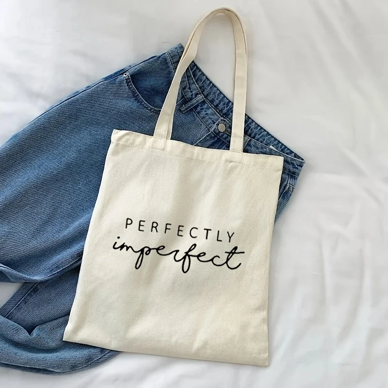 Perfectly Imperfect Print Canvas Tote Bag for Women Large Capacity Versatile for Shopping School Unisex Design Simple Style Bags