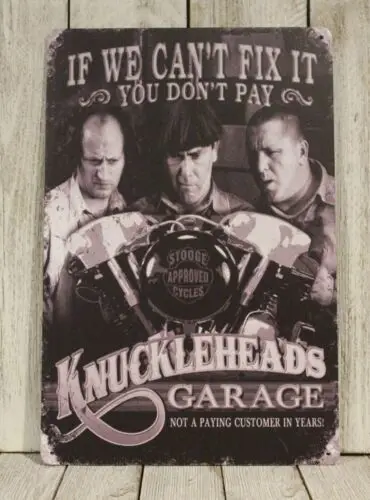 Knuckleheads Garage Tin Metal Sign 3 Three Stooges Auto Mechanic Repair Shop Car