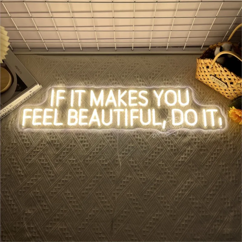 IF it Make You Be Beautiful Do It Neon Sign Bedroom Living Room LED Lights Room Home Wall Decor Coffee Bar Neon Lights Sign - view 2
