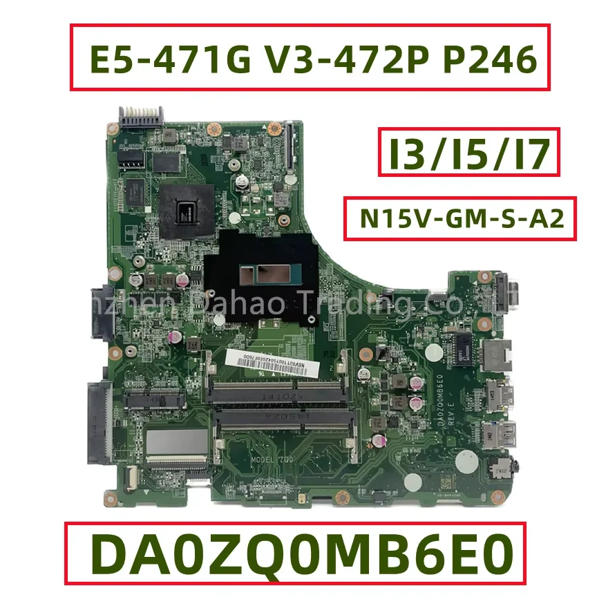 DA0ZQ0MB6E0 For Acer Aspire E5-471 E5-471G V3-472P P246 Laotop Motherboard With I7-4510U I7-5500U CPU GT820M 2GB GPU NBV9U11007