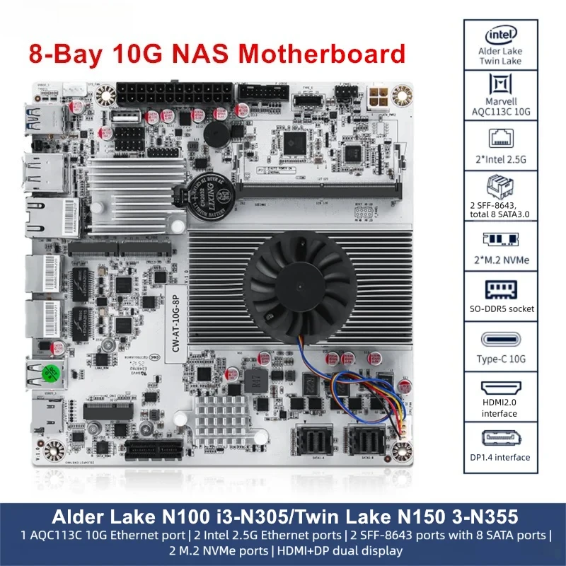 8-Bay 10G NAS Motherboard Intel I3-N300 N150 1*10G+2*2.5G LANs 2*NVMe 2*SFF-8643 to 8*SATA Type-C Firewall ITX Mainboard