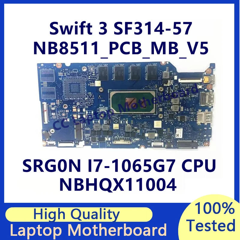 

Nb8511 _ pcb _ mbкб _ 5 для Acer Swift 3 SF314-57 материнская плата для ноутбука с SRG0N I7-1065G 7 ЦП NBHQX11004 100% полностью протестирована, хорошо работает