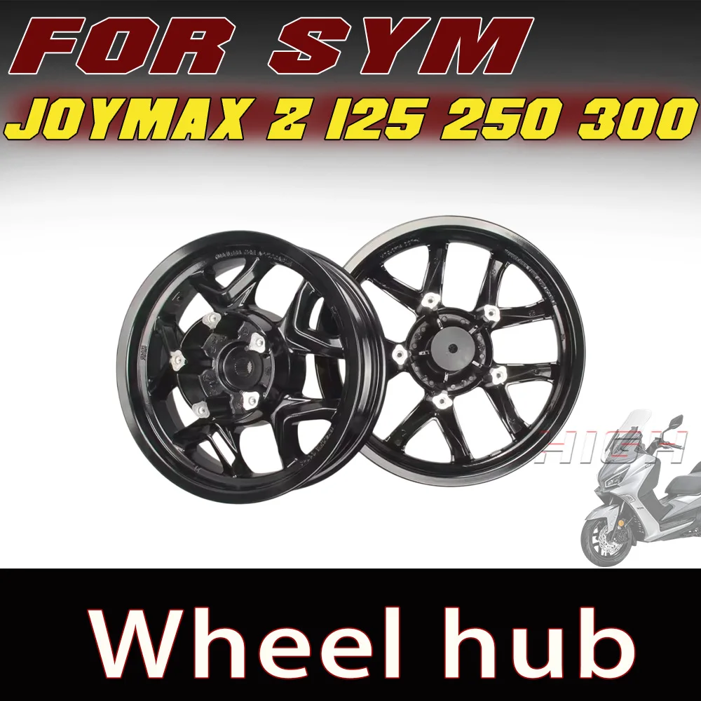 Front Rear Wheel Rim Hub Complete Wheel Assembly Fit FOR SYM JOYMAX Z 125 250 300