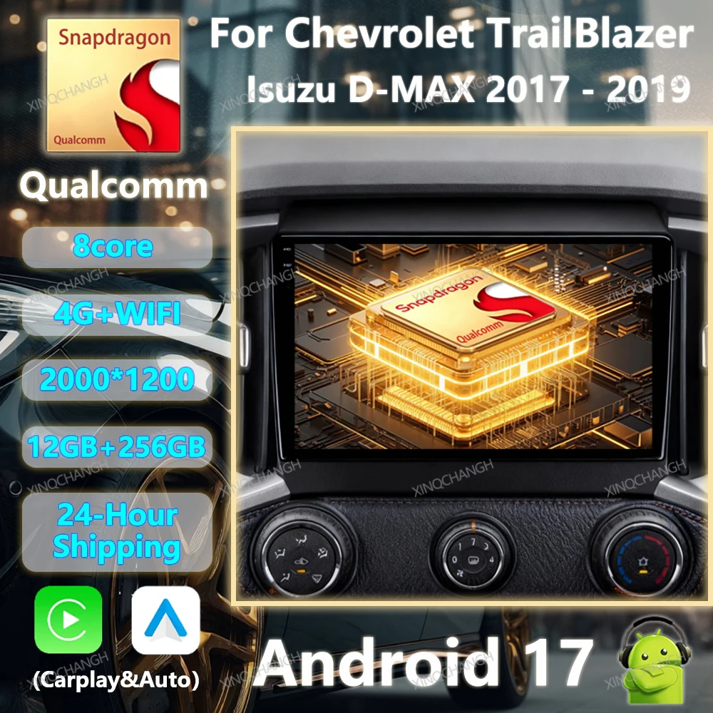 Android 17 Car Radio For Chevrolet TrailBlazer 2017 - 2019 For Isuzu D-MAX 2017 - 2019 QLED 4G LTE 5G WIFI 2DIN Qualcomm GPS BT
