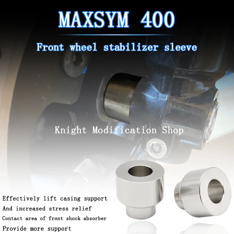 For MAXSYM 400 refitted front wheel stabilizer sleeve 2021 2022 sym400 motorcycle accessories