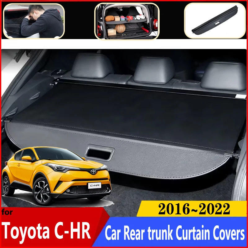 

For Toyota C HR 2022 Accessories CHR C-HR IZOA 2016~2022 Car Rear Trunk Curtain Covers Rear Rack Partition Shelter Decoration