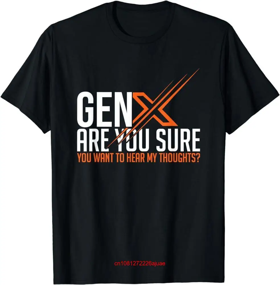 Funny Generation X Humor 60s 70s Gen Xers Sarcastic T Shirt long or short sleeves