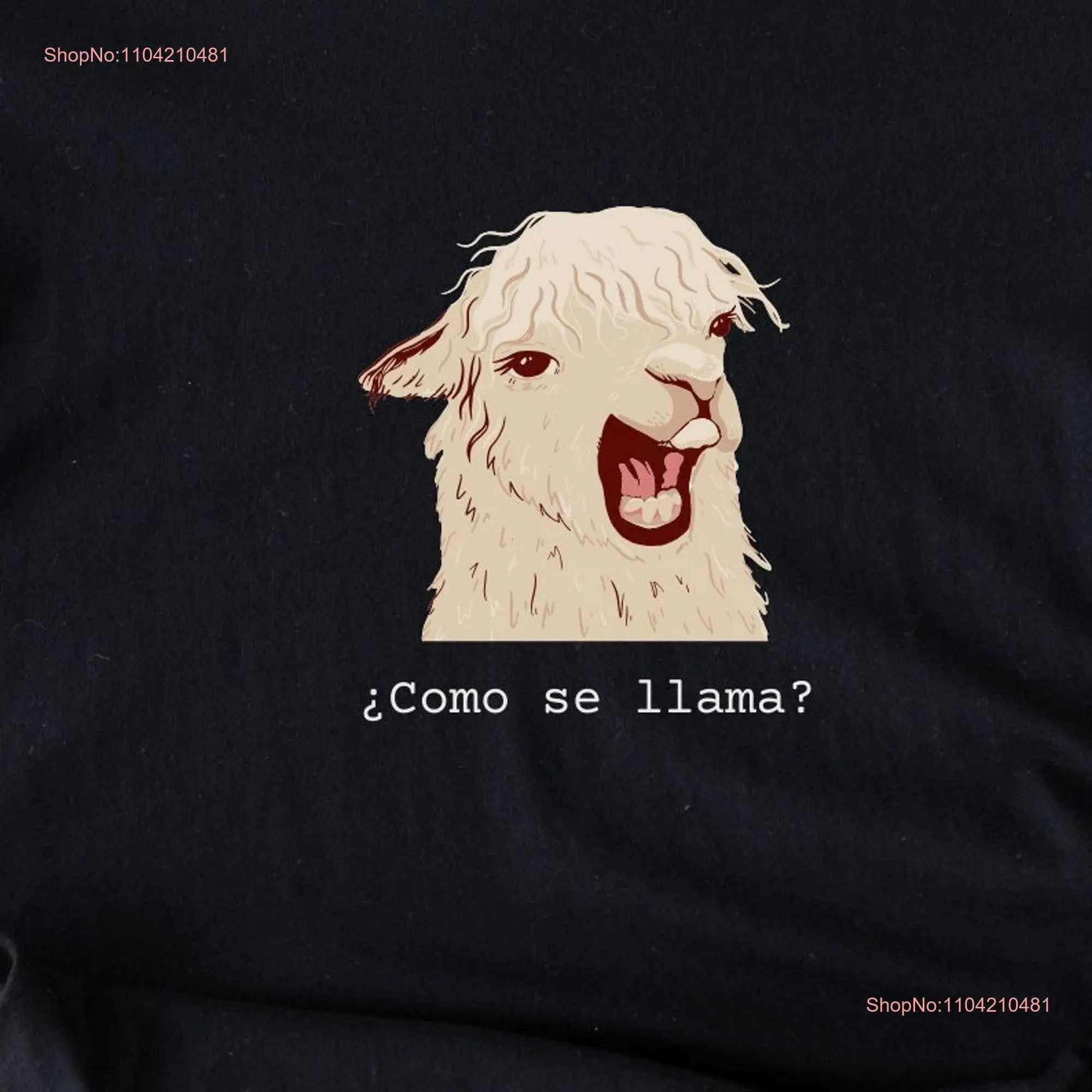 

Llama T Shirt Como se Spanish funny gift Spanglish Jersey long or short sleeves