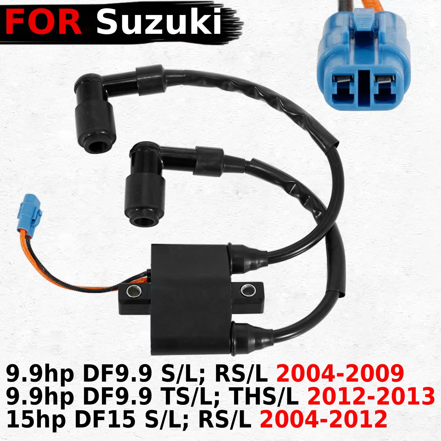 

Motorcycle Igniter Coil For Suzuki 9.9hp DF9.9 15hp DF15 S/L RS/L TS/L THS/L OEM:33410-94J00 2004 2005 2006 2007-2012 2013 Years