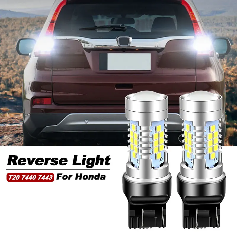 2x LED Reverse Light Blub W21W 7440 T20 For Honda Civic Accord 7 8 CR-V Fit Jazz FR-V HR-V Legend S2000 Odyssey Pilot Ridgeline