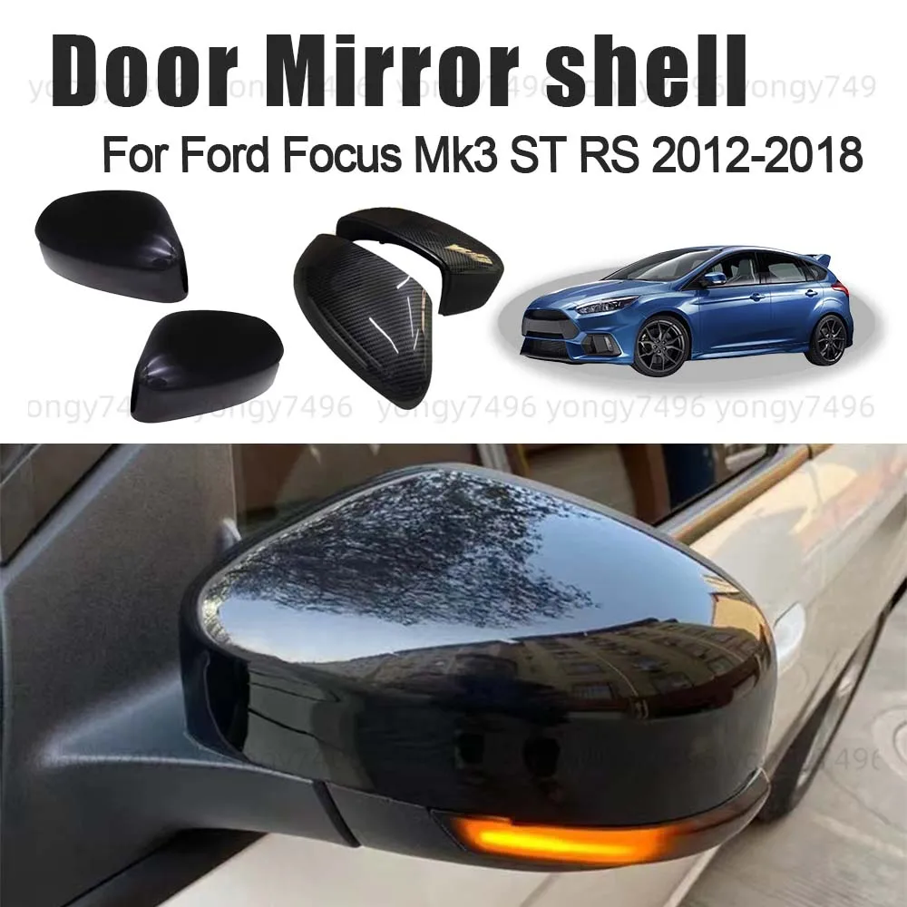 

Protective Cover Door Mirror Shell For Ford Focus Mk3 ST RS 2012 2013 2014 2015 2016 2017 2018 Car Rearview Accessories Upgrade