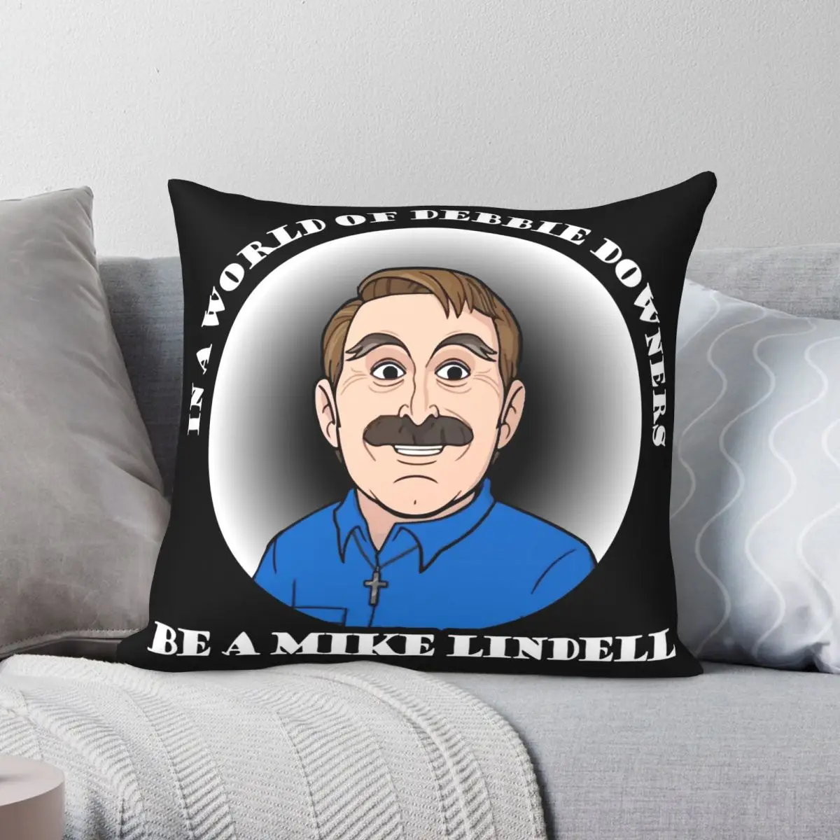 

In A World Of Debbie Downers Be A Mike Lindell, наволочка из полиэстера, льняной бархатной ткани, наволочка с принтом, наволочка для диванной подушки