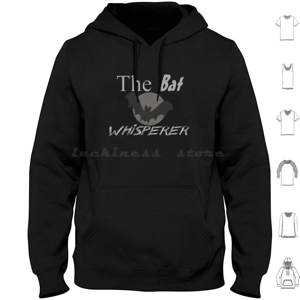 The Bat Whisperer Hoodies Long Sleeve Bat Bats Bat Lovers I Love Bats Flying Foxes Fruit Bats Black Bats Vampire Bats