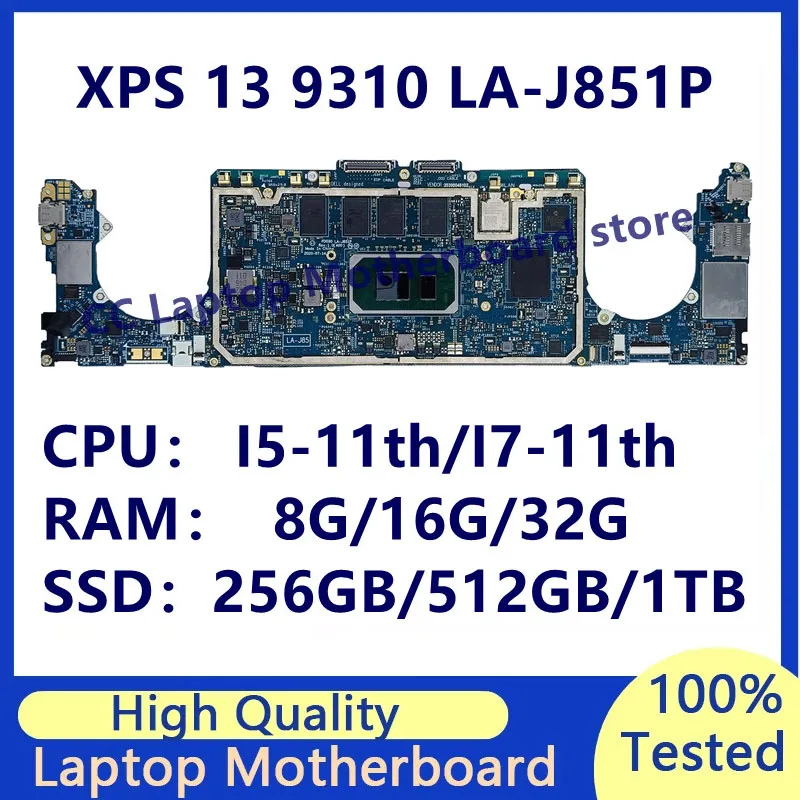 

LA-J851P для ноутбука DELL XPS 13 9310, материнская плата с процессором I5-11/I7-11, оперативная память: 8 ГБ/16 ГБ/32 ГБ SSD: 256 ГБ/512 ГБ/1 ТБ, 100% полное тестирование, ОК
