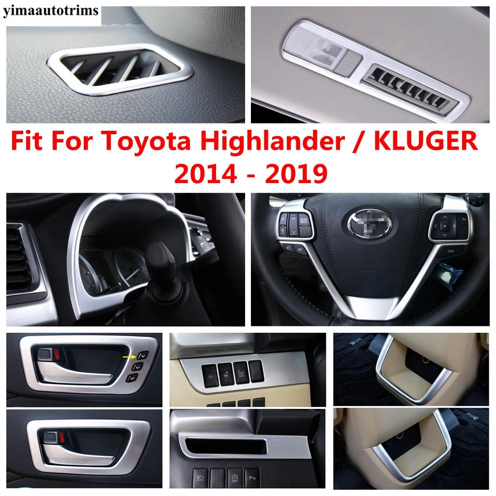 

Dashboard Frame / Steering Wheel / Handle Bowl / Head Light Cover Trim Accessories For Toyota Highlander / KLUGER 2014 - 2019