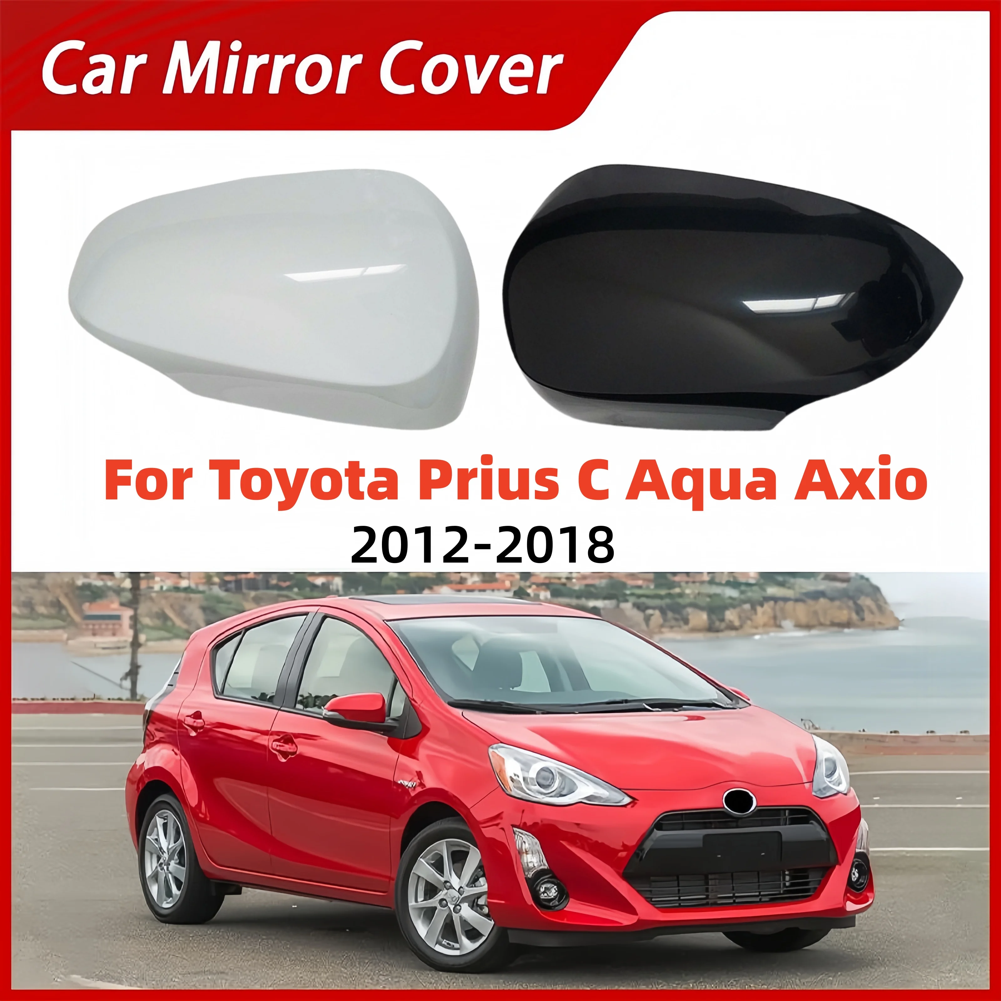 

Крышка корпуса бокового зеркала с пряжкой, колпачки для дверных зеркал для Toyota Prius C Aqua Axio 2012-2018, автомобильные аксессуары