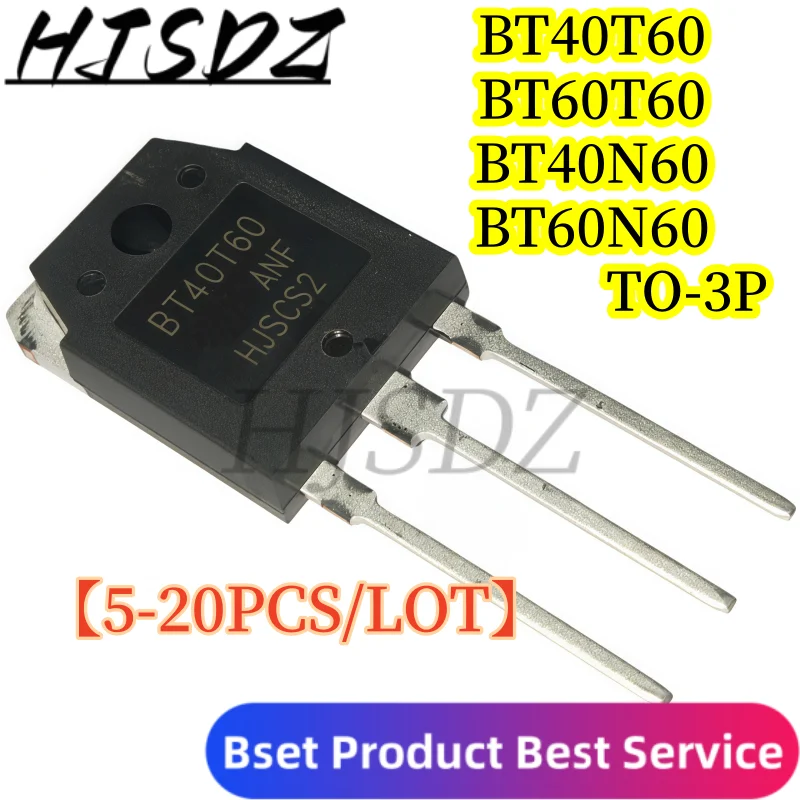 【5-20PCS/LOT】 BT40T60 BT60T60 BT60N60 BT40N60 TO-3P Inverter welders commonly use IGBT field-effect transistors