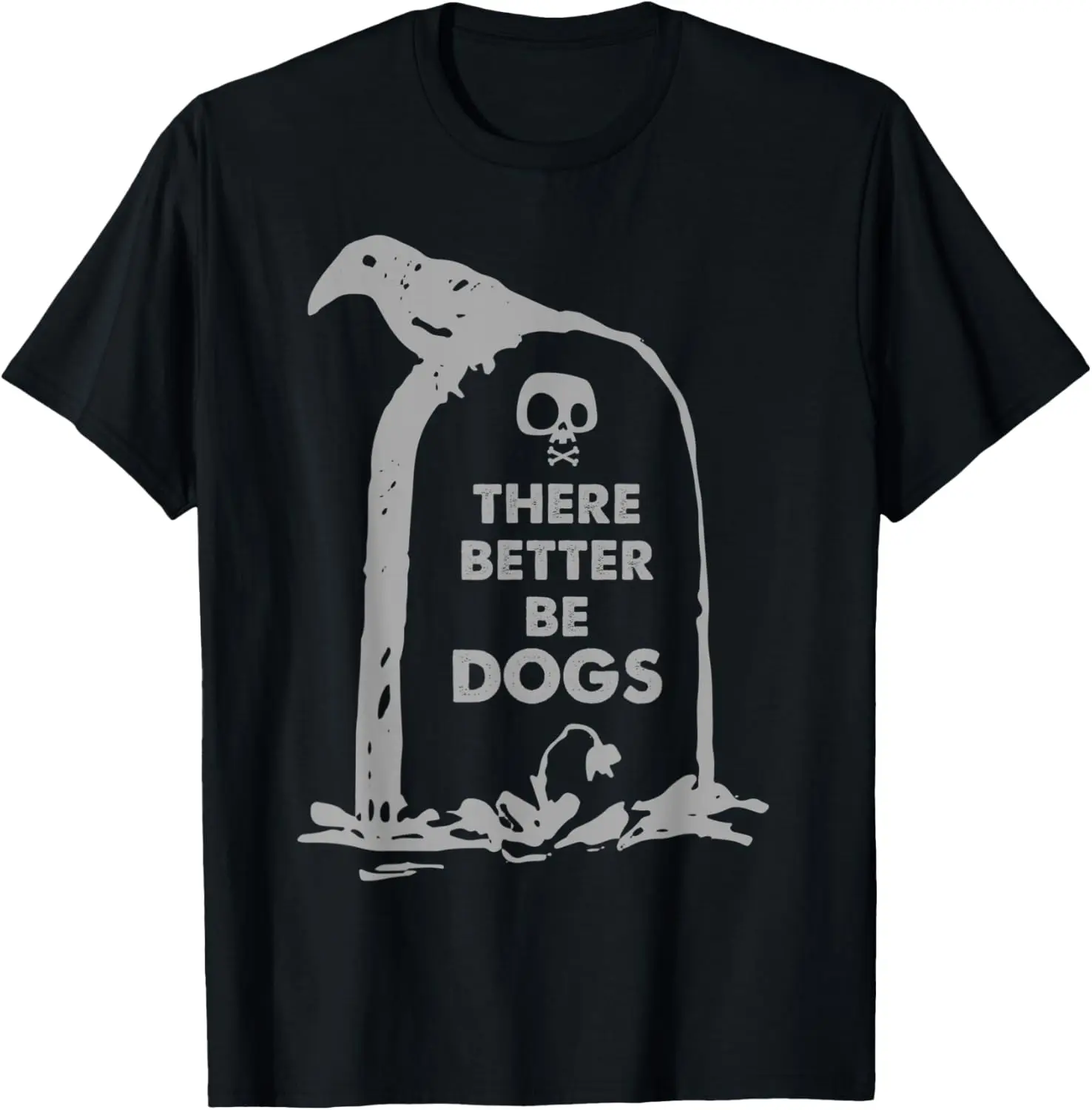 gothic grave funny saying headstone dog lover T-Shirt