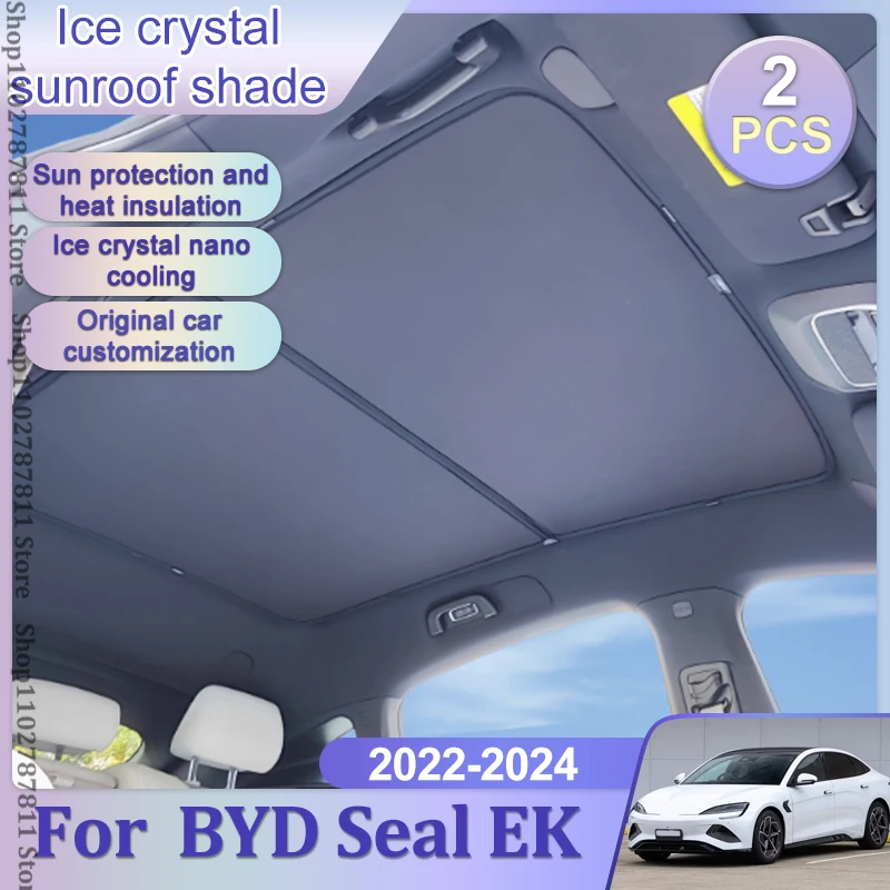 

Для BYD Seal EK EV 2022 2023 2024 обновленный люк Ice Crystal, солнцезащитный козырек на крышу, раздельные солнцезащитные козырьки, стеклянная крыша, передние и задние аксессуары