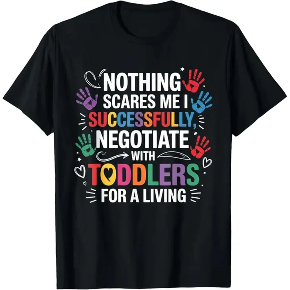 [100% Cotton] Childcare Teacher Negotiate With Toddlers Funny Daycare T-Shirt Golf Gift T-Shirt For Men And Women