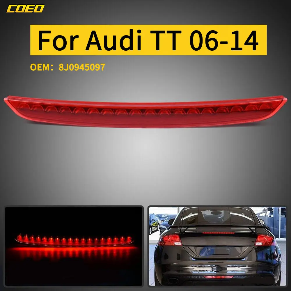 

1X Car LED 3rd Third Brake Tail Light High Mount Rear Stop Lamp For Audi MK2 TT 8J 2006-2014 8J0945097