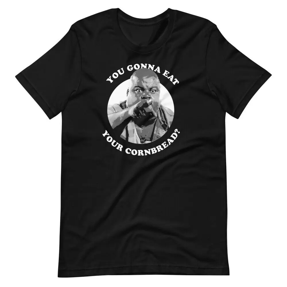 

LIFE Movie You Gonna Eat Your Cornbread Funny Comedy Short-Sleeve T-Shirt