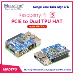 MPDTPU, Raspberry Pi 5 PCIE to Dual TPU HAT, Google coral Dual Edge TPU,M.2 E-KEY