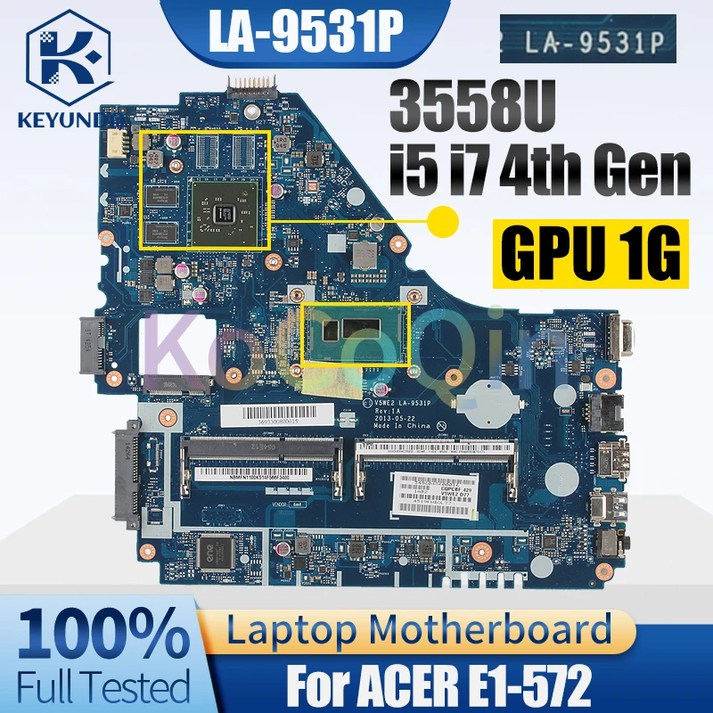 

LA-9531P For ACER E1-572 Notebook Mainboard 3558U i5 i7 4th Gen NBMFN1100K514 NBMFN11008334 Laptop Motherboard Full Tested