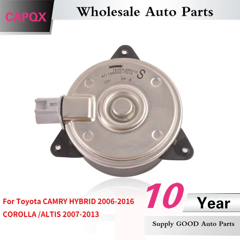 CAPQX For Toyota CAMRY HYBRID 2006-2016  COROLLA /ALTIS 2007-2013 Auto Electronic Cooling Fan Radiator Motor OEM# 16363-0H1300
