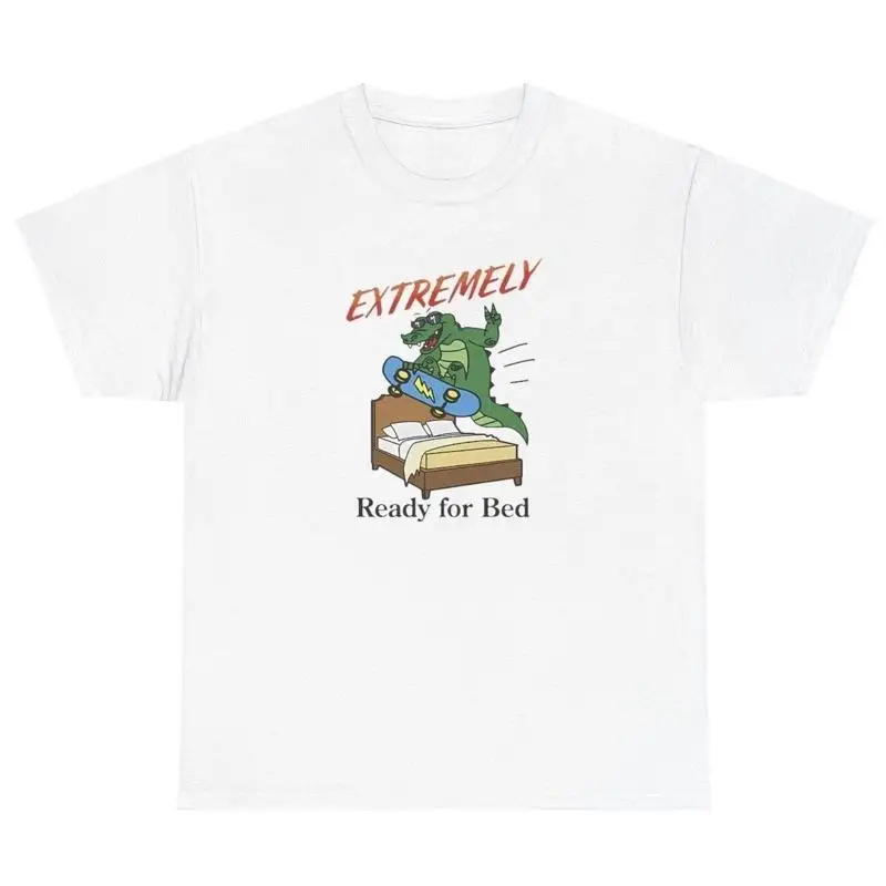 

Extremely Ready For Bed T Shirt Funny Sleepy Dinosaur Skateboard Dank Meme Tee