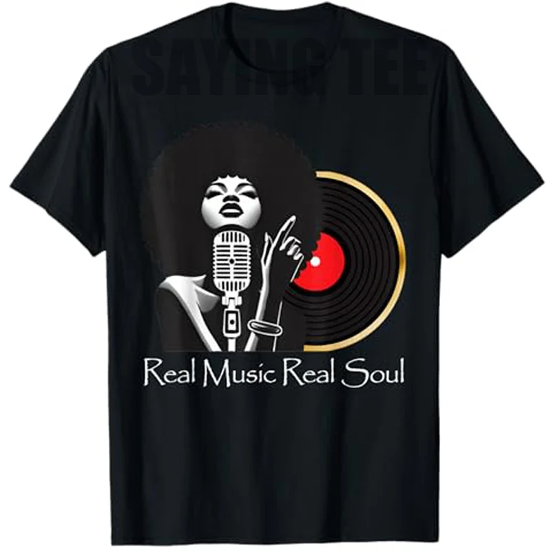 

Real Music Real Soul – Vintage Soul Music Gift T-Shirt Women's Fashion Streetwear Clothes Retro Style Rnb Vintage Saying Tee Top