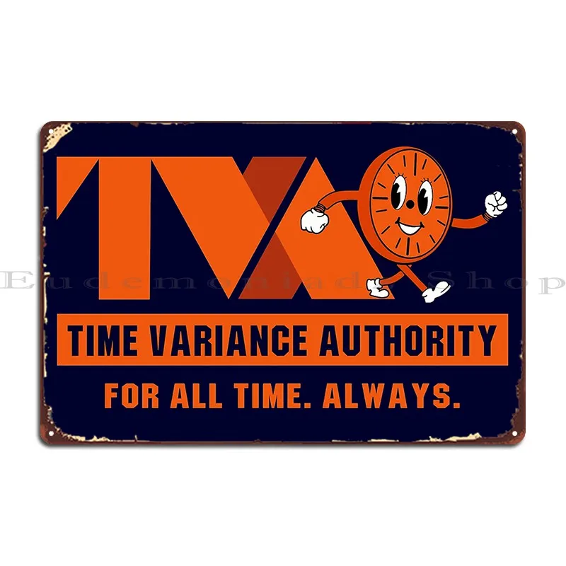 Tva Time Variance Authority Miss Minutes Alhern67 Metal Sign Cave Home Club Design Club Tin Sign Poster